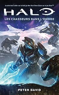 Halo, tome 1 : Les Chasseurs dans l'ombre