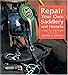 Repair Your Own Saddlery and Harness: A Step-By-Step Guide by 