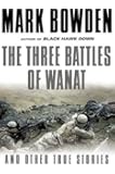 The Three Battles of Wanat: And Other True Stories