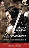 Les chevaliers des Highlands (Tome 7) - Le chasseur (French Edition) by 