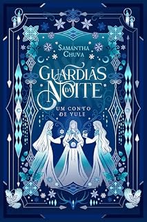 Livro Guardiãs da Noite: : um conto de Yule - Cozy fantasia e mitologia celta (Contos da roda celta : para aprender e vivenciar os sabbaths e celebrações do ano)