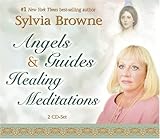 Angels & Guides Healing Meditations by 