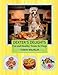 Dexter's Delights: Fun and Healthy Treats for Dogs by Tonya Wilhelm