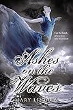 Ashes on the Waves