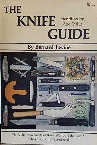 Levine's Guide to Knives and Their Values, 4th Edition: Levine