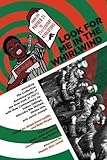 Look for Me in the Whirlwind: From the Panther 21 to 21st-Century Revolutions by Dhoruba Bin Wahad, Jamal Joseph