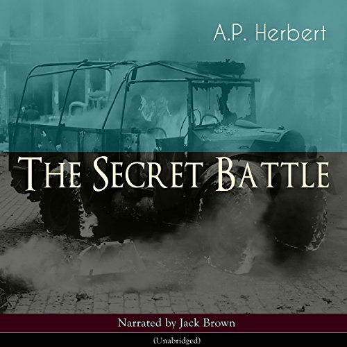 The Secret Battle by A. P. Herbert