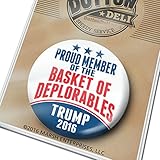 Marsh Enterprises Button - Proud Member of the Basket of Deplorables - Donald Trump 2016