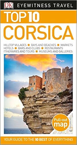 Top 10 Corsica (DK Eyewitness Travel Guide) Top 10 Corsica (DK Eyewitness Travel Guide)