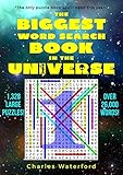 The Biggest Word Search Book in the Universe: 1,328 Puzzles (Volume 1) by Charles Waterford