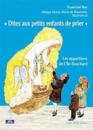 " Dites aux petits enfants de prier"