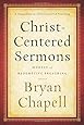 Christ-Centered Sermons: Models of Redemptive Preaching