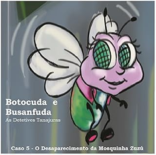 Livro BOTOCUDA E BUSANFUDA: AS DETETIVES TANAJURAS