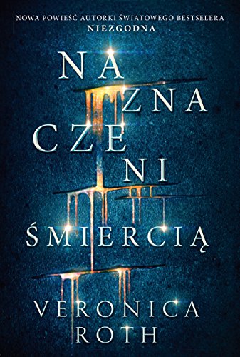 Naznaczeni. Tom 1. Naznaczeni smiercia