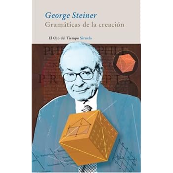 Gramáticas de la creación (El Ojo del Tiempo) Gramáticas de la creación (El Ojo del Tiempo)