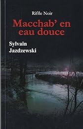 Macchab' en eau douce