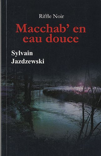 Macchab' en eau douce