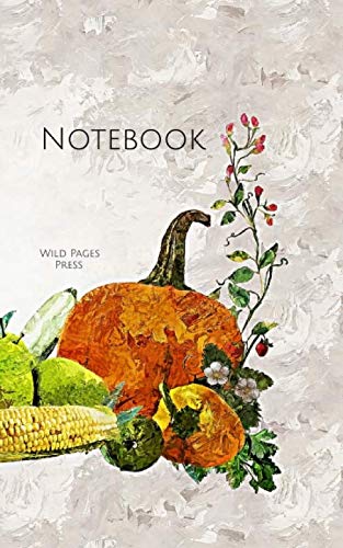 Notebook: vegetables fruit organic healthy pumpkin produce vegetable fruits by Wild Pages Press