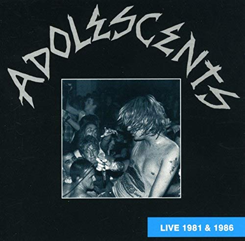 Album Art for Live 1981 & 1986 by The Adolescents