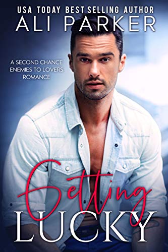 Getting Lucky by [Parker, Ali]