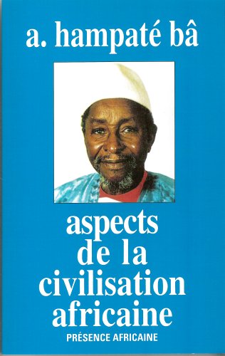 Aspects De La Civilisation Africain (French Edition) by B.A. Hampate (Paperback)