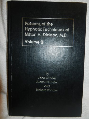 Download Patterns Of The Hypnotic Techniques Of Milton H. Erickson, M.D. - Volume Ii Download Patterns Of The Hypnotic Techniques Of Milton H. Erickson, M.D. - Volume Ii