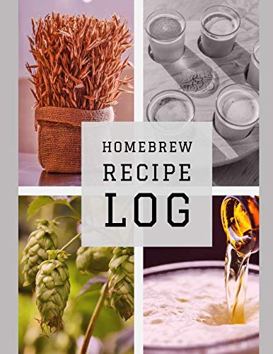 Homebrew Recipe Log: Brew Day Journal by Steve Smith