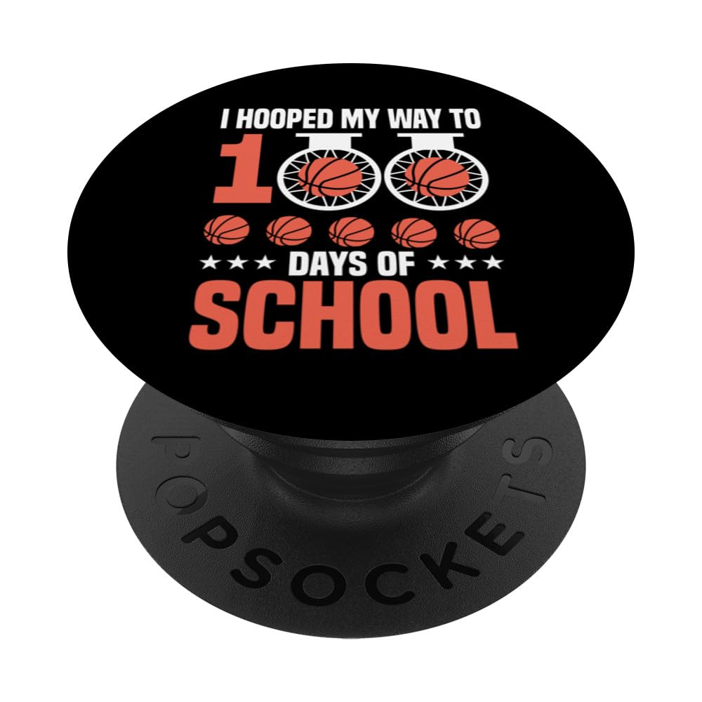 I Hooped My Way To 100 Days Of School Basketball Player Fan PopSockets Swappable PopGrip