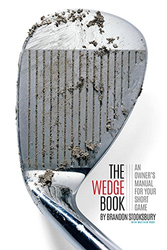 Download The Wedge Book: An Owner's Manual for Your Short Game Download The Wedge Book: An Owner's Manual for Your Short Game
