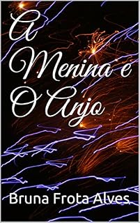 Livro A Menina e O Anjo