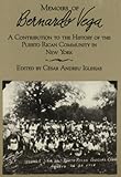 Memoirs of Bernardo Vega by