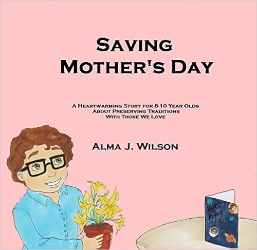 Saving Mother's day by Alma J. Wilson