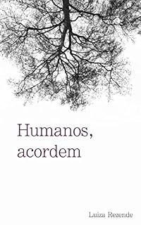 Livro Humanos, acordem