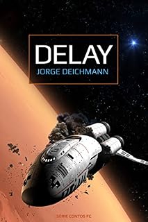 Livro Delay (Série Contos de Ficção Científica)