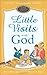 Little Visits with God - Golden Anniversary Edition