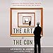 The Art of the Con: The Most Notorious Fakes, Frauds, and Forgeries in the Art World by