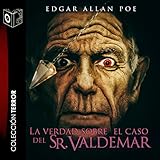 La verdad del caso del Sr. Valdemar