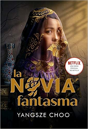 Portada del libro La novia fantasma, de Yangsze Choo