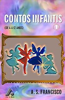 Livro CONTOS INFANTIS 1: (DE 4 A 12 ANOS)