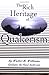 The Rich Heritage of Quakerism by