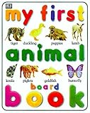 My Little Animals Board Book (My First Books (Board Books Dorling Kindersley)) by Dorling Kindersley Publishing (1998-03-06)