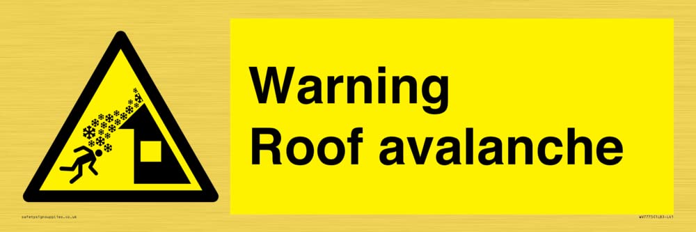 Warning Roof avalanche Sign - 450x150mm - L41