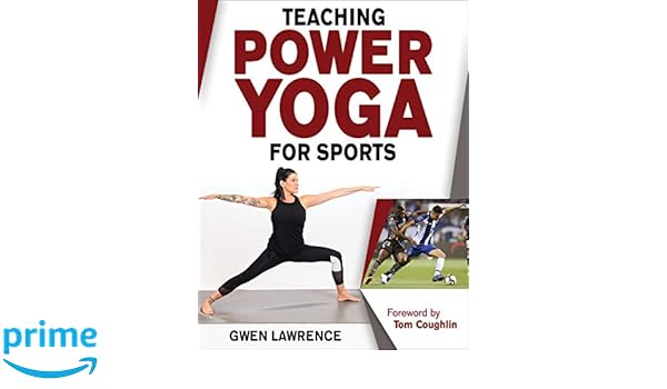 Teaching Power Yoga for Sports: Amazon.es: Gwen Lawrence ...