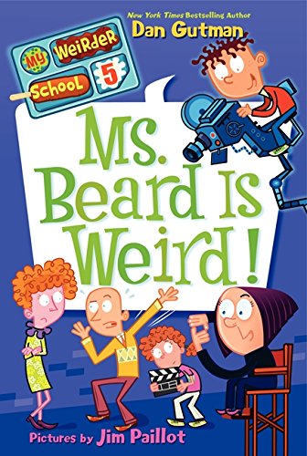 My Weirder School #5: Ms. Beard Is Weird!