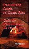 Front cover for the book Restaurant Guide to Costa Rica/Guia de Restaurantes de Costa Rica (Spanish and English Edition) by Eliot Greenspan