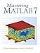 Mastering MATLAB 7 by 
