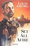 Set All Afire: A Novel of St. Francis Xavier by 