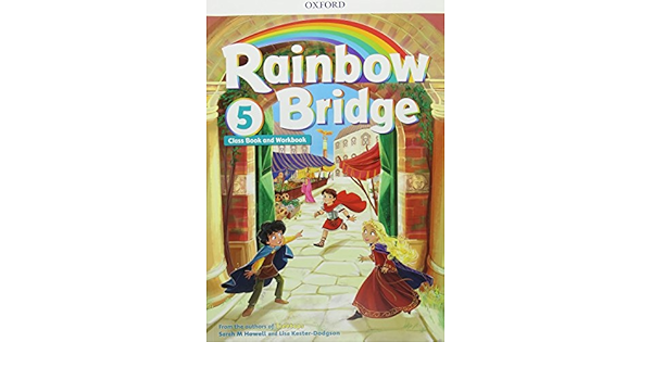 Rainbow Bridge 5 Student Book And Workbook Book Workbook 9780194118453 Amazon Com Books