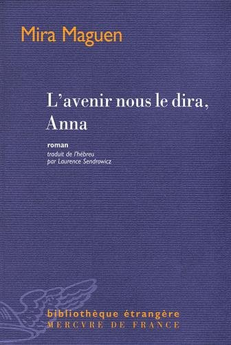 L' avenir nous le dira, Anna