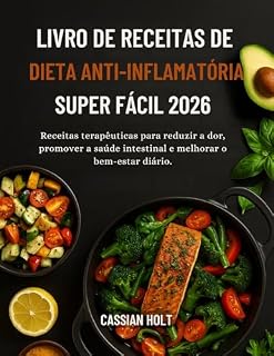 Livro LIVRO DE RECEITAS DE DIETA ANTI-INFLAMATÓRIA SUPER FÁCIL 2026